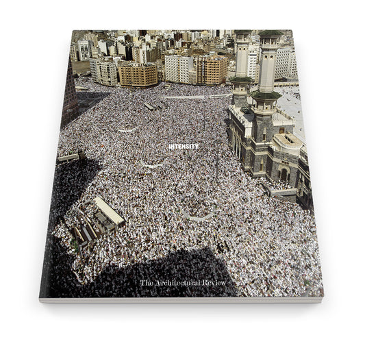 Intensity: The Architectural Review Issue 1451, May 2018